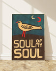 Soul Of My Soul - Art Print