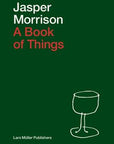 Jasper Morrison : A Book of Things