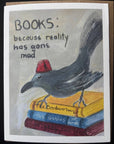 BOOKS: because reality has gone mad. Bird on books pet card