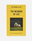 The Meaning of Life